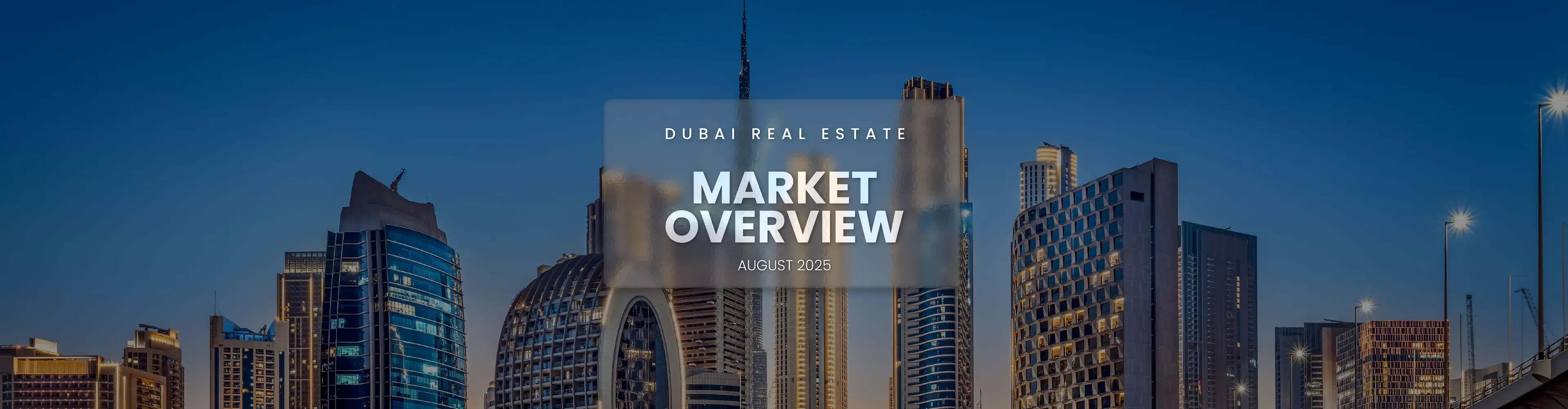 Dubai Real Estate Report | August 2025